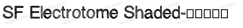 SF Electrotome Shaded字体转换